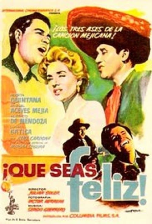 ¡Que seas feliz!のポスター