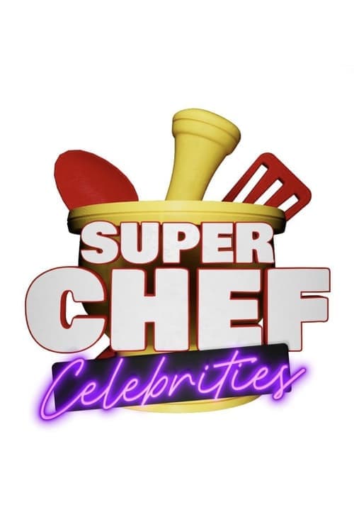 Super Chef Celebritiesのポスター