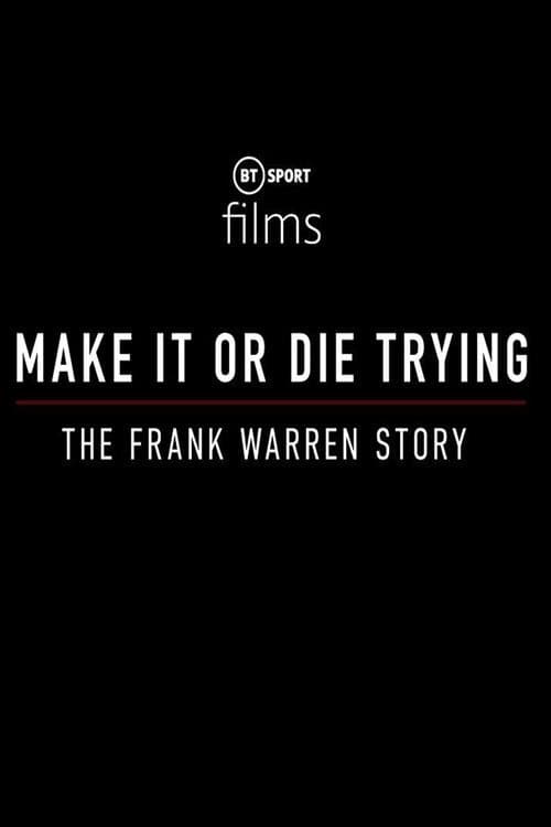 Make It or Die Trying: The Frank Warren Storyのポスター