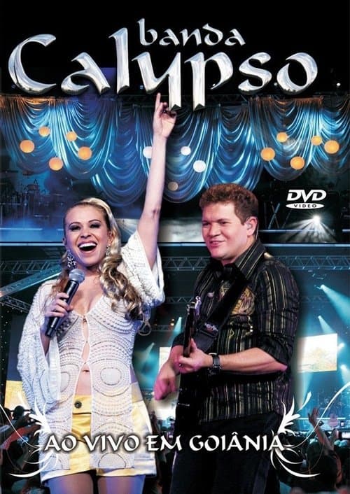 Banda Calypso: Ao Vivo em Goiâniaのポスター