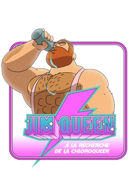 Jim Queen à la recherche de la Chloroqueerのポスター