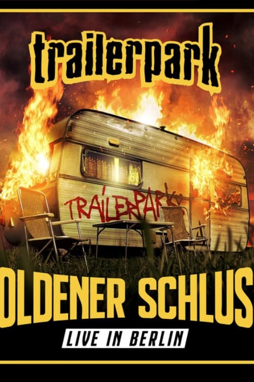 Trailerpark: Goldener Schluss (Live in Berlin)のポスター