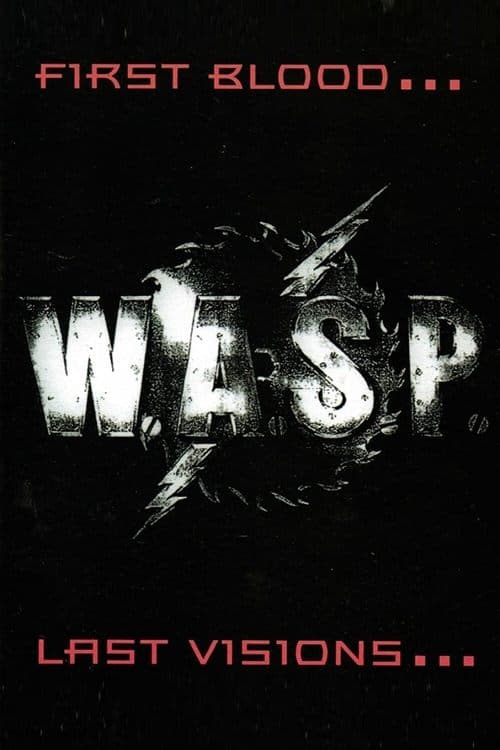 W.A.S.P. | First Blood... Last Visions...のポスター