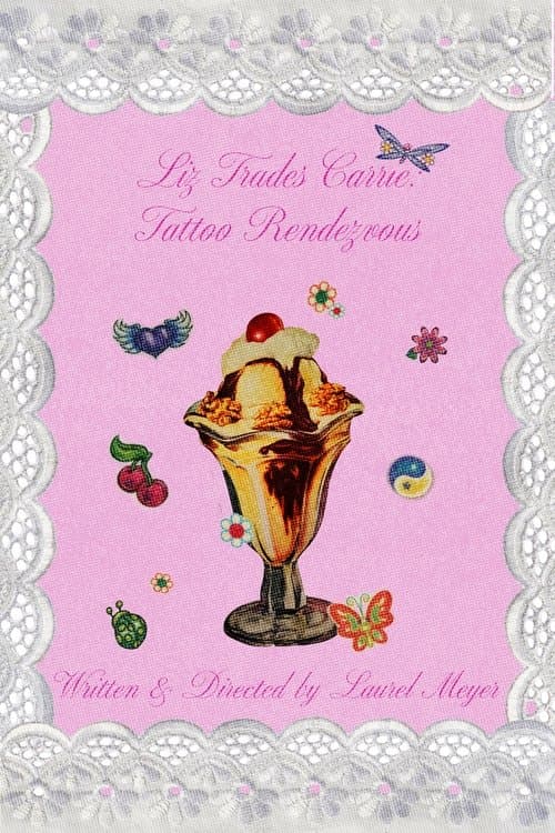 Liz Trades Carrie: Tattoo Rendezvousのポスター
