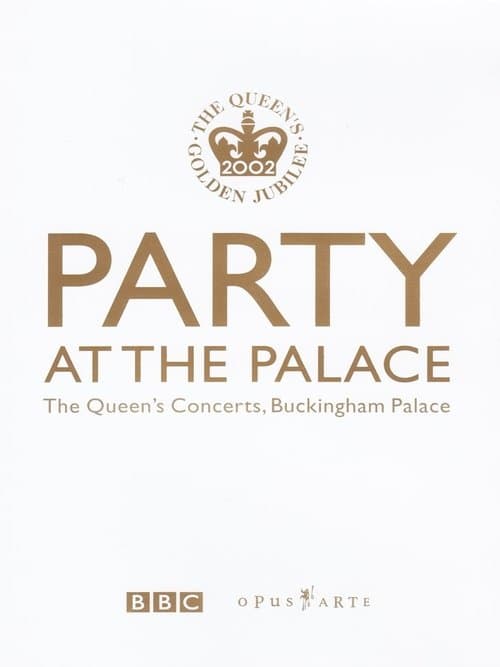 Party at the Palace: The Queen's Concerts, Buckingham Palaceのポスター