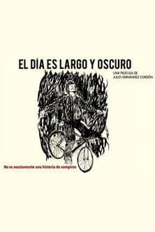 El día es largo y oscuroのポスター
