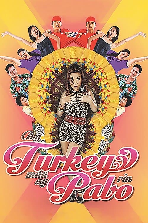 Ang Turkey Man Ay Pabo Rinのポスター