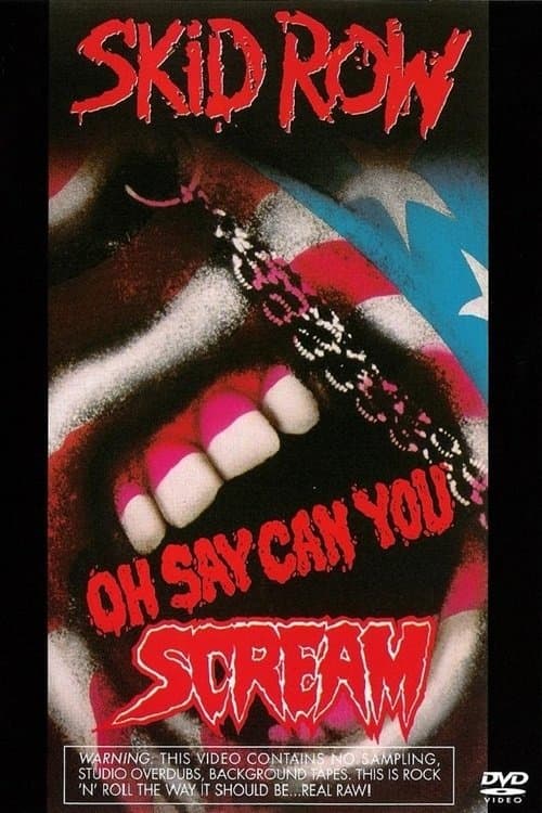 Skid Row | Oh Say Can You Screamのポスター