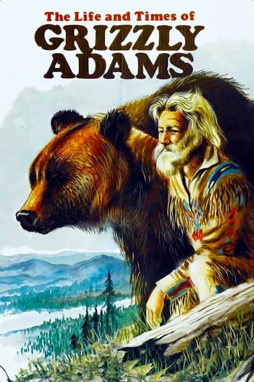 The Life and Times of Grizzly Adamsのポスター