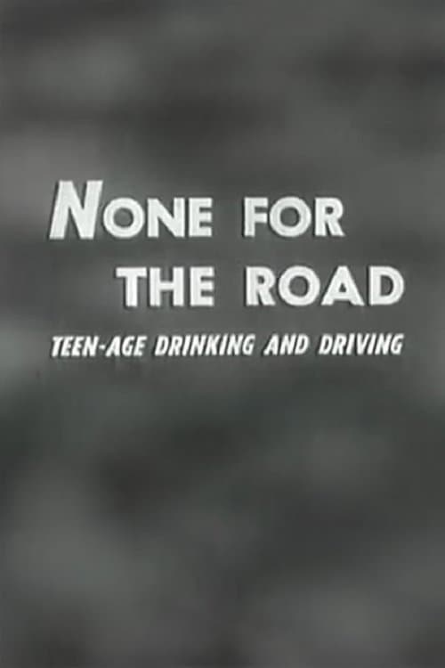 None For The Roadのポスター