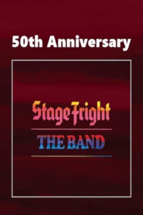 The Band: Stage Fright (50th Anniversery Ed.)のポスター