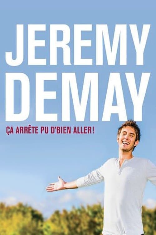 Jeremy Demay : Ça arrête pu d'bien aller!のポスター
