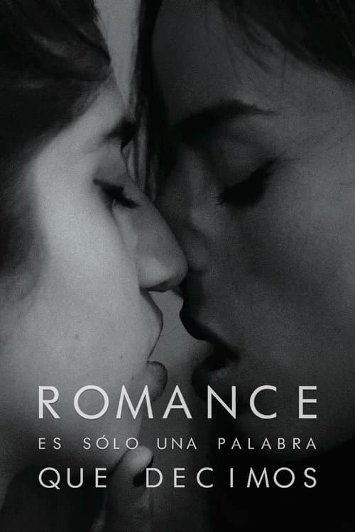 Romance es sólo una palabra que decimosのポスター