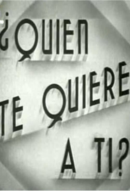 ¿Quién te quiere a tí?のポスター