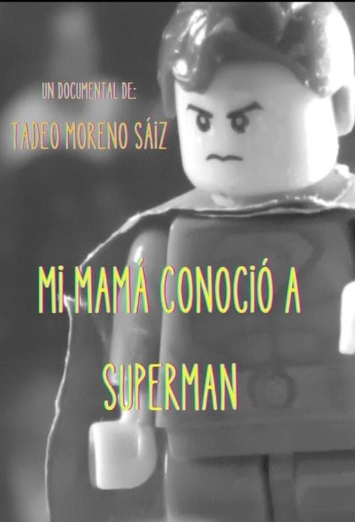 Mi mamá conoció a Supermanのポスター
