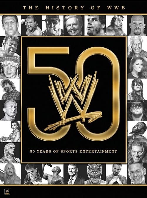 The History of WWE: 50 Years of Sports Entertainmentのポスター