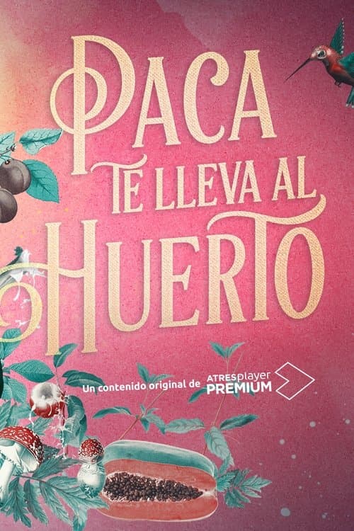Paca te lleva al huertoのポスター