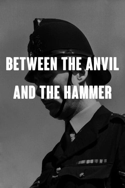 Between the Anvil and the Hammerのポスター