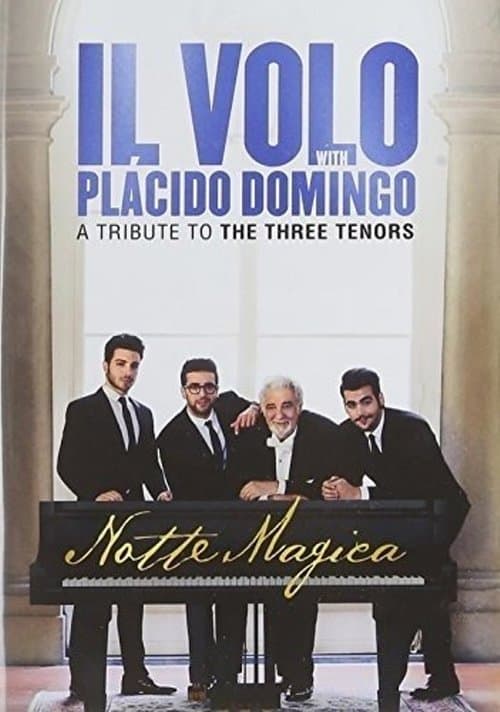 Il Volo: Notte Magica - A Tribute To The Three Tenors 2016のポスター