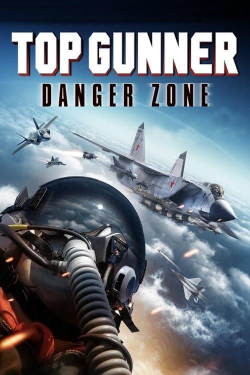 Top Gunner: Danger Zoneのポスター