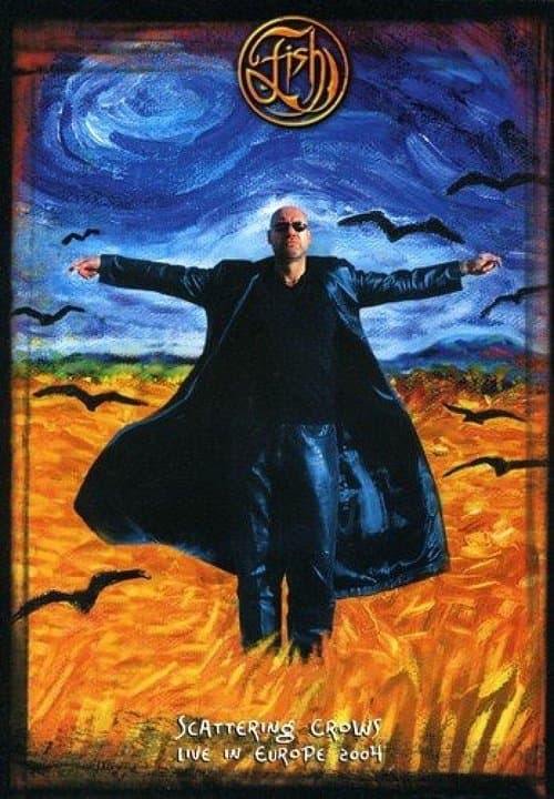 Fish - Scattering Crows live in Europeのポスター