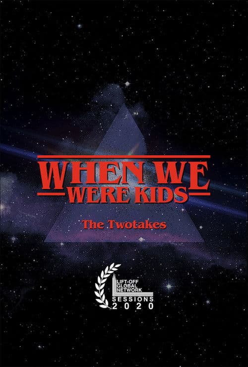 The TwoTakes: When We Were Kidsのポスター
