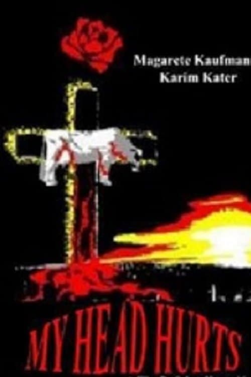 My Head Hurtsのポスター