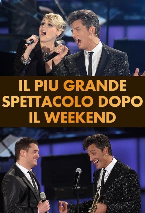 Il più grande spettacolo dopo il weekendのポスター