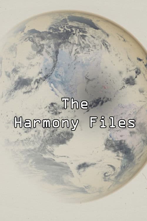 The Harmony Filesのポスター