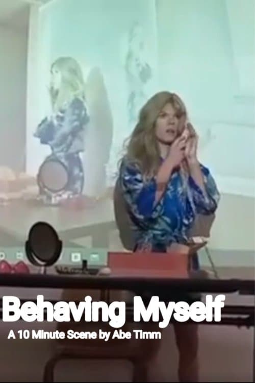 Behaving Myselfのポスター