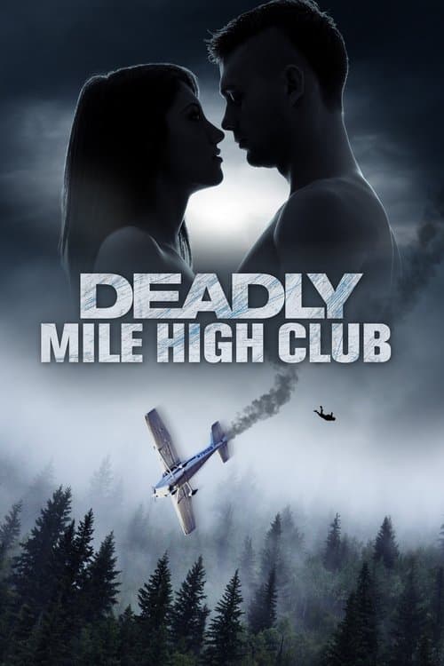 Deadly Mile High Clubのポスター