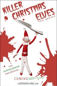 Killer Christmas Elves: The Movieのポスター