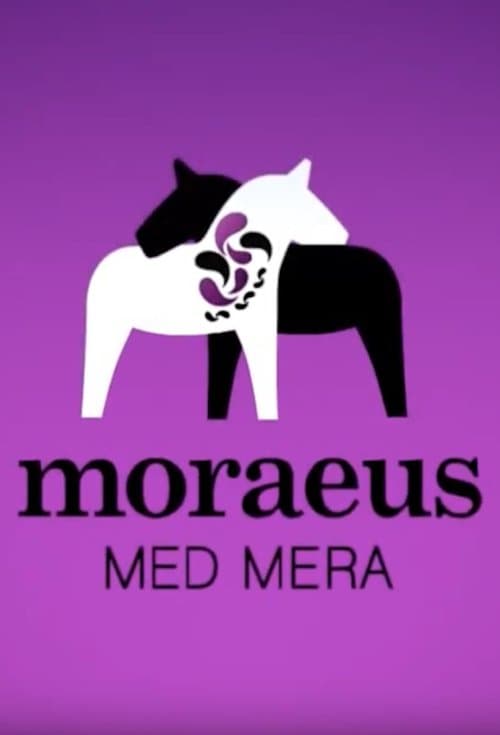 Moraeus Med Meraのポスター