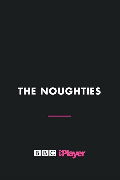 The Noughtiesのポスター