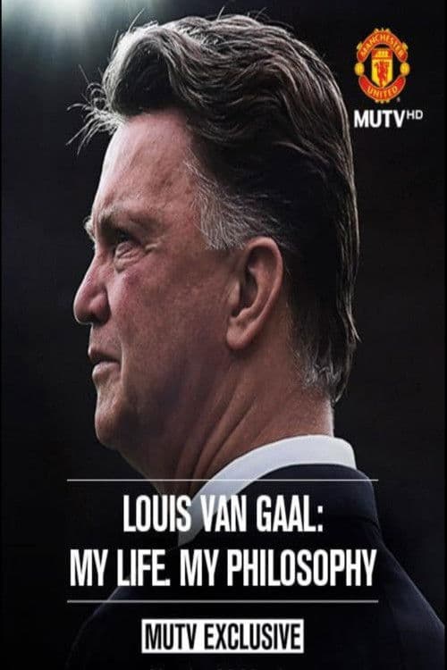 Louis van Gaal: My Life, My Philosophyのポスター