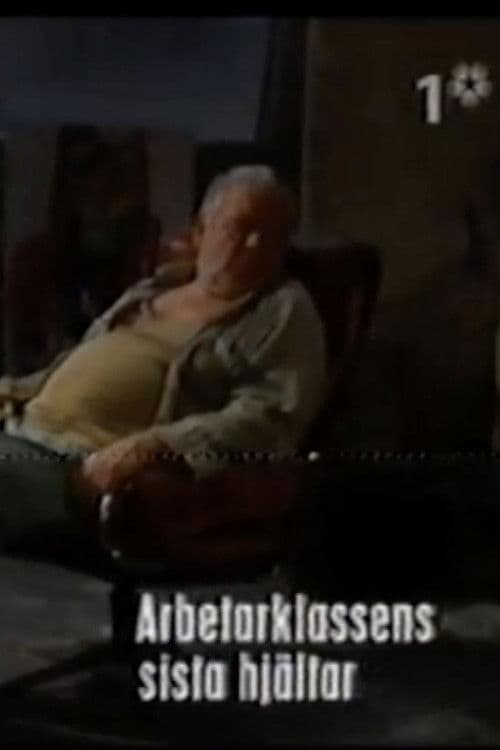 Arbetarklassens sista hjältarのポスター