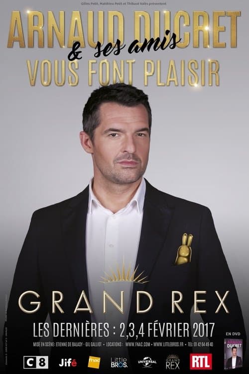 Arnaud Ducret & ses amis vous font plaisirのポスター