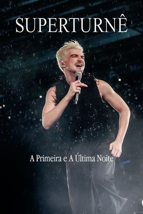 SuperTurnê: A Primeira e A Última Noiteのポスター