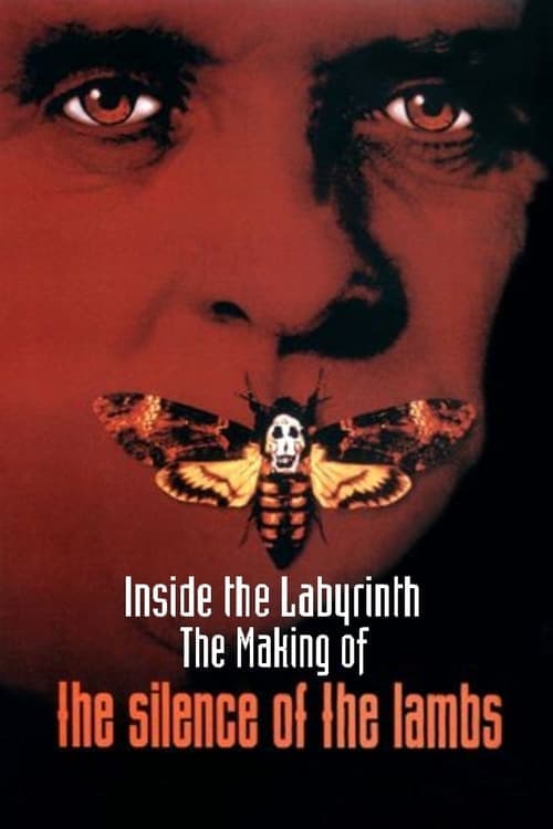 Inside the Labyrinth: The Making of 'The Silence of the Lambs'のポスター