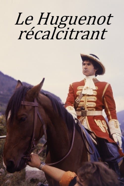 Le Huguenot récalcitrantのポスター