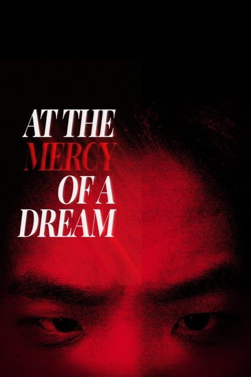 At the Mercy of a Dreamのポスター