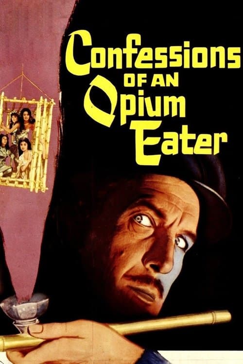 Confessions of an Opium Eaterのポスター