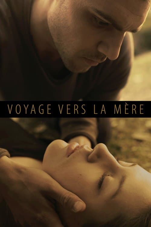 Voyage vers la mèreのポスター
