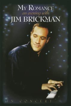 My Romance: An Evening with Jim Brickmanのポスター