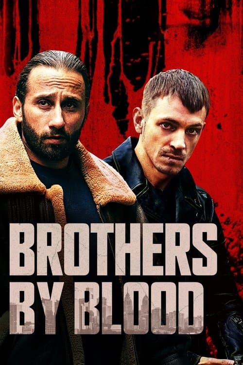 Brothers by Bloodのポスター