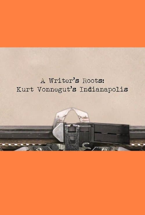 Kurt Vonnegut’s Indianapolis: A Writer’s Rootsのポスター