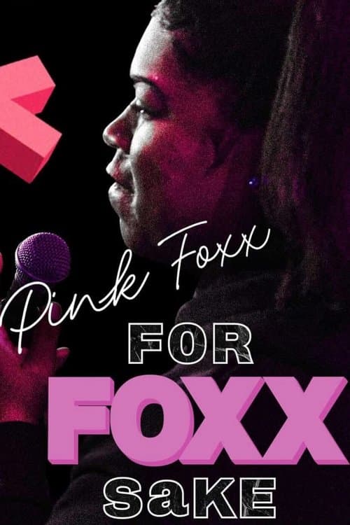 Pink Foxx: For Foxx Sakeのポスター