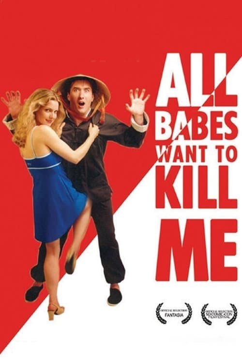 All Babes Want To Kill Meのポスター