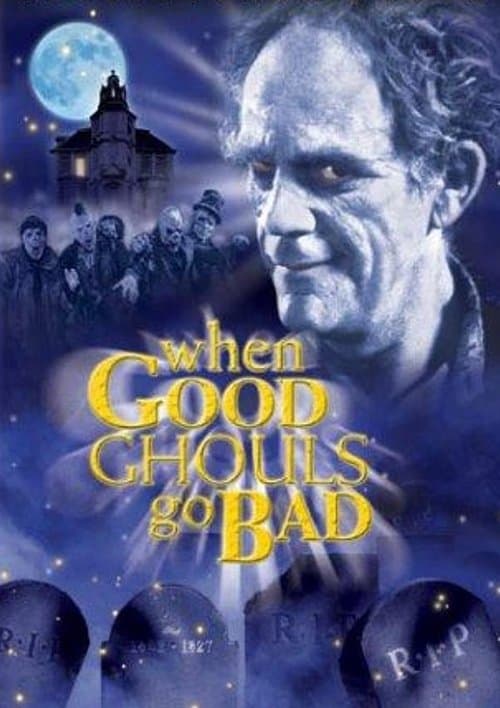 When Good Ghouls Go Badのポスター