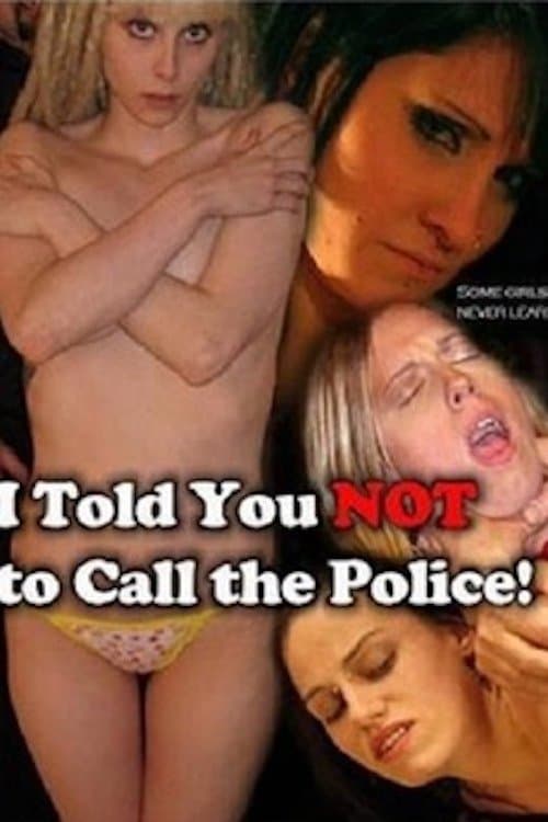 I Told You Not to Call the Policeのポスター